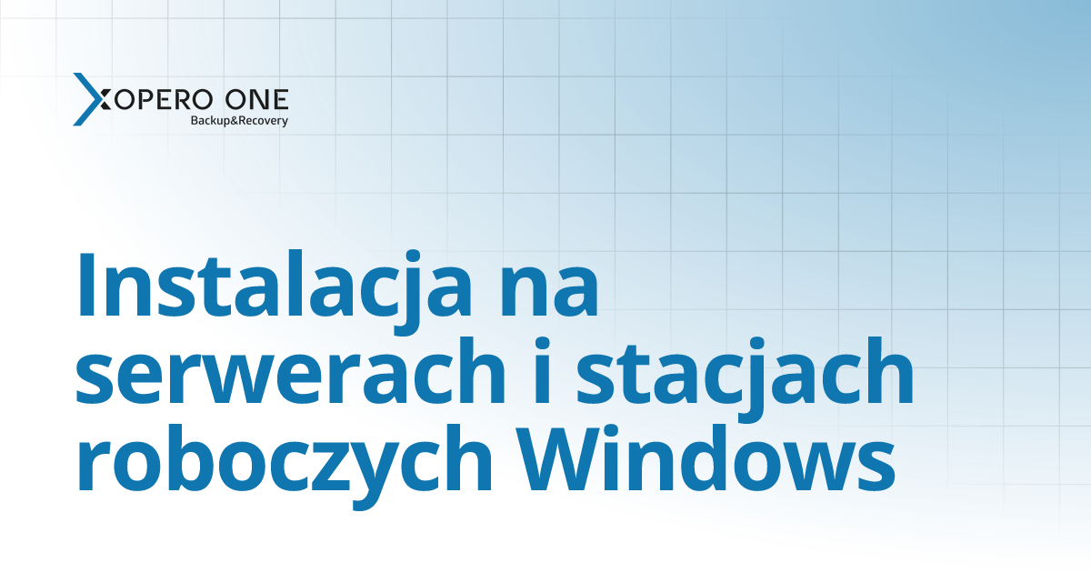 Instalacja na serwerach i stacjach roboczych Windows | Xopero ONE ...