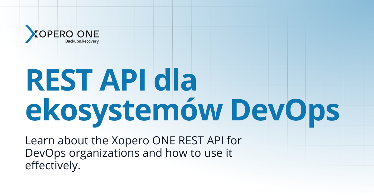 REST API dla ekosystemów DevOps | Xopero ONE Knowledge Base